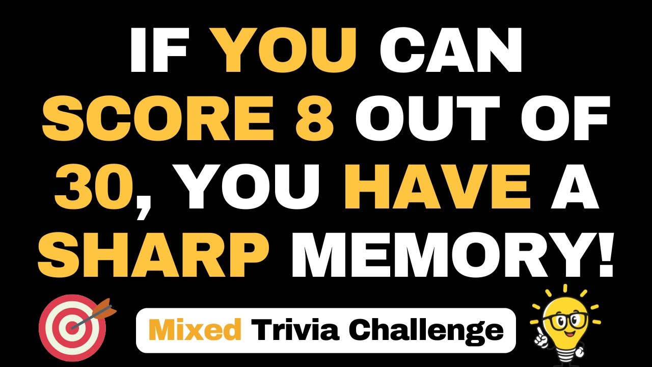 If You Can Score 8 Out Of 30, You Have A Sharp Memory! | 30 QUESTIONS #generalknowledge #trending
