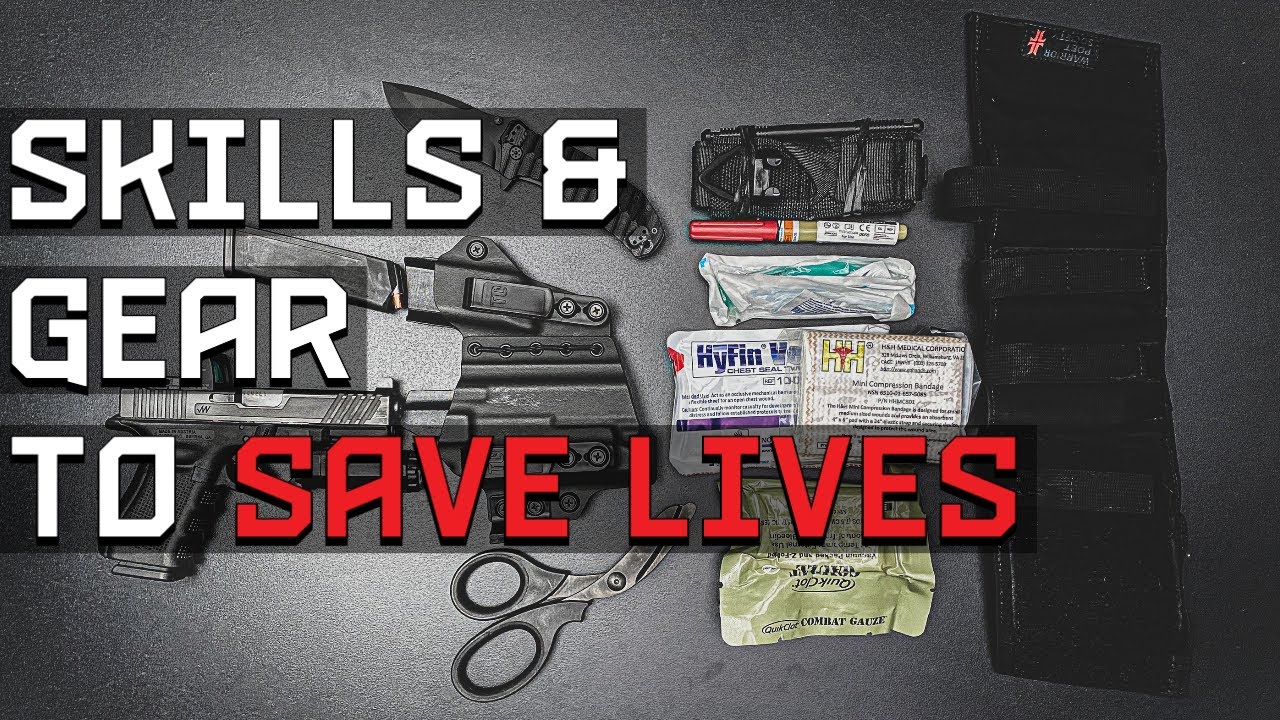 Skills & Gear To Save Lives