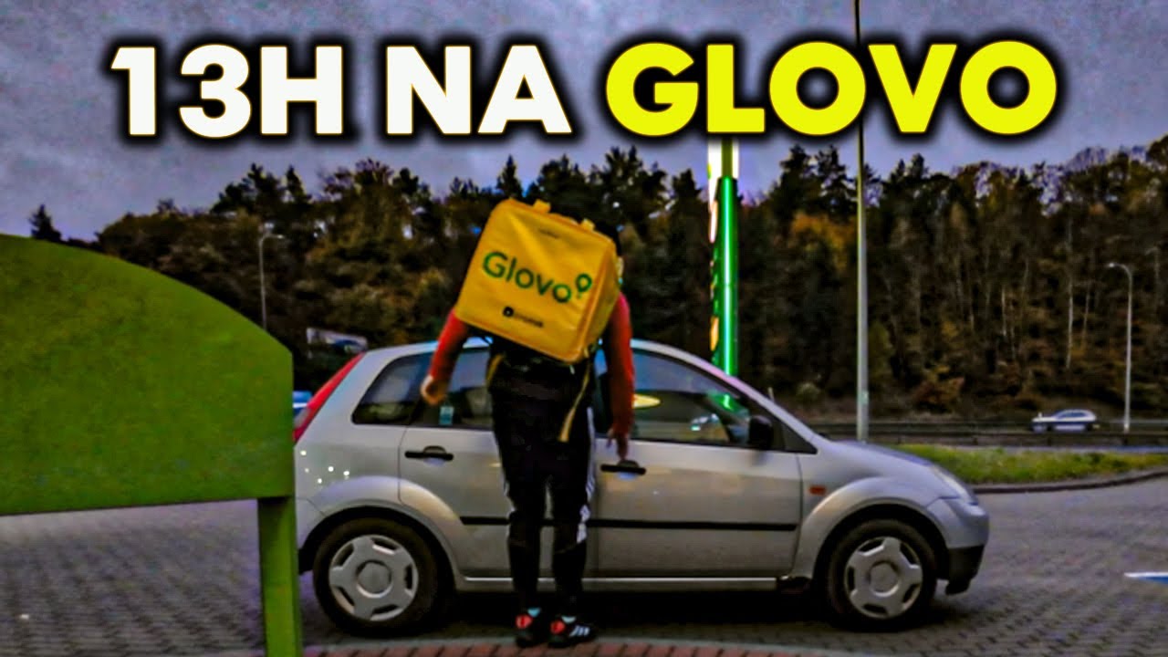 13H NA GLOVO SAMOCHODEM !!