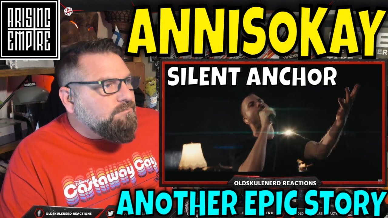 ANNISOKAY - Silent Anchor (ОФИЦИАЛЬНОЕ ВИДЕО) РЕАКЦИЯ OLDSKULENERD |