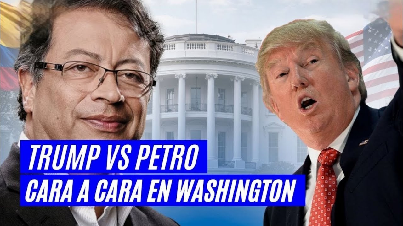 Trump y Petro frente a frente: tensión política antes de la reunión clave en Washington