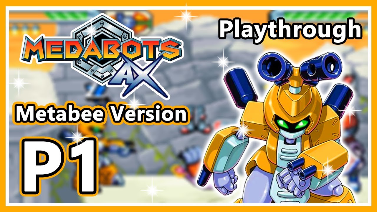 Medabots AX: Metabee Version - Intro & Playthrough - Part 1