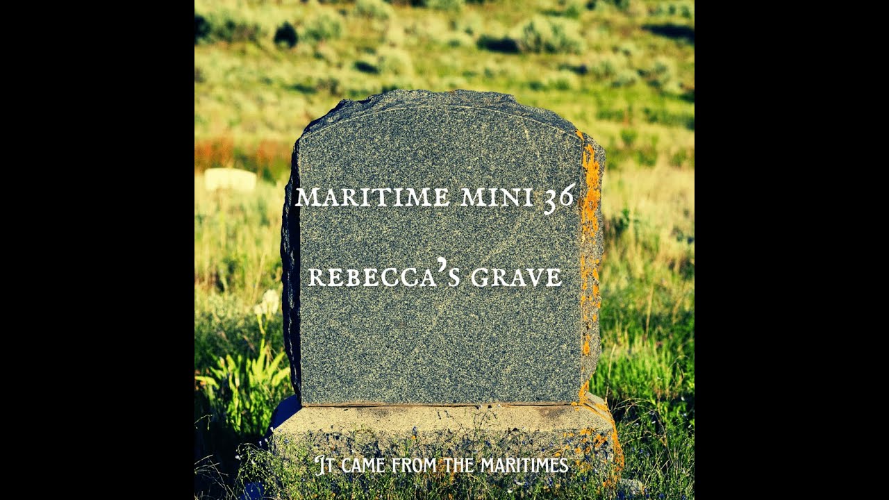 Maritime Mini 36 Rebecca's Grave