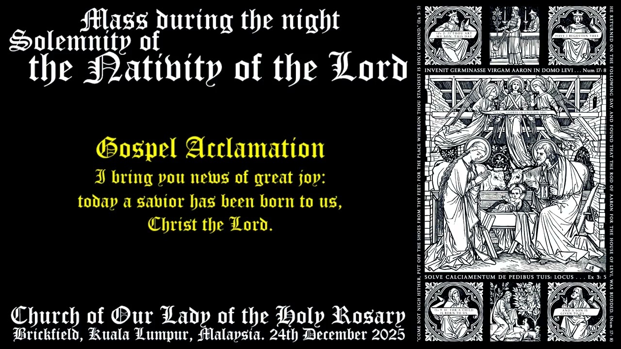Gospel Acclamation Christmas Mass during the Night, 2025, Holy Rosary Church, HRC KL SMAC,