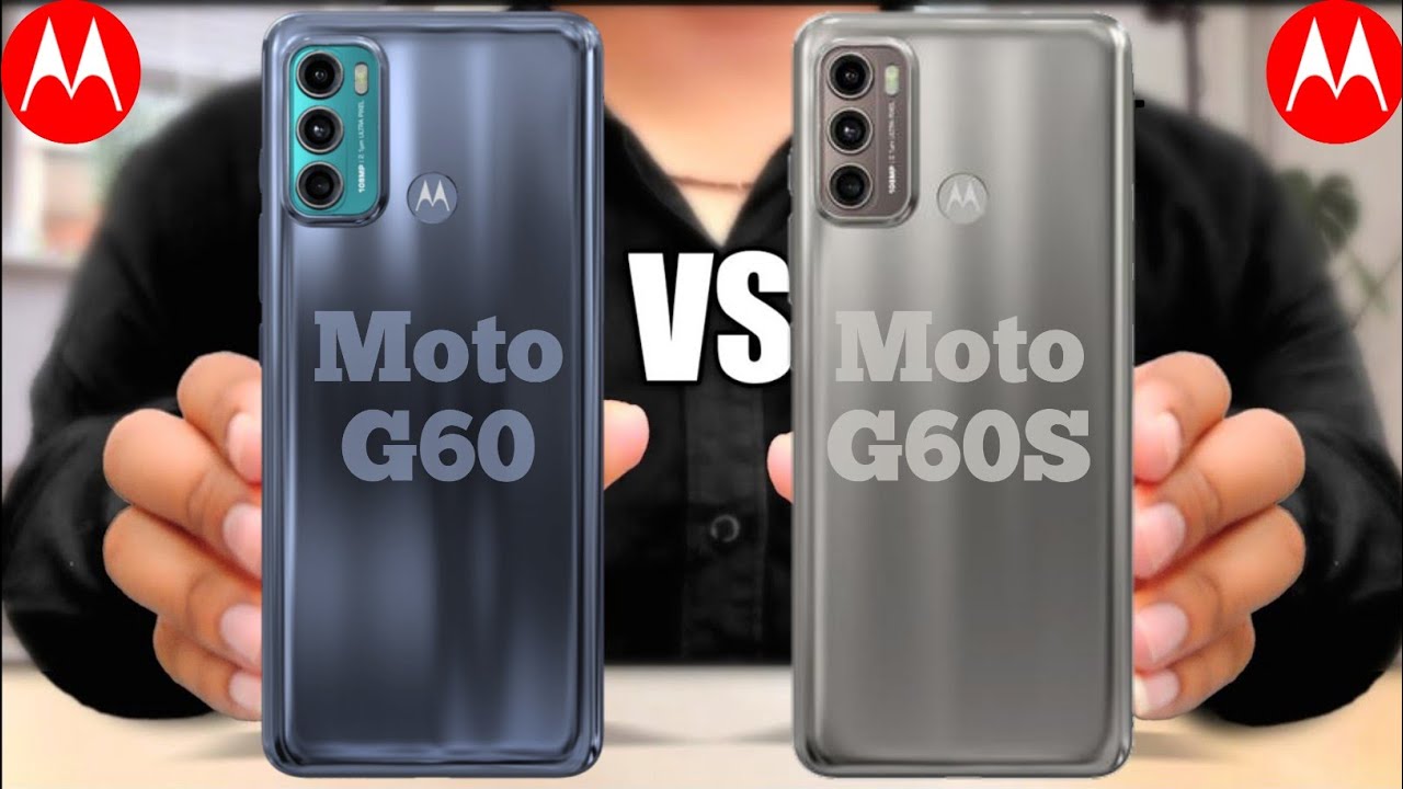 Motorola Moto G60 Vs Motorola Moto G60S