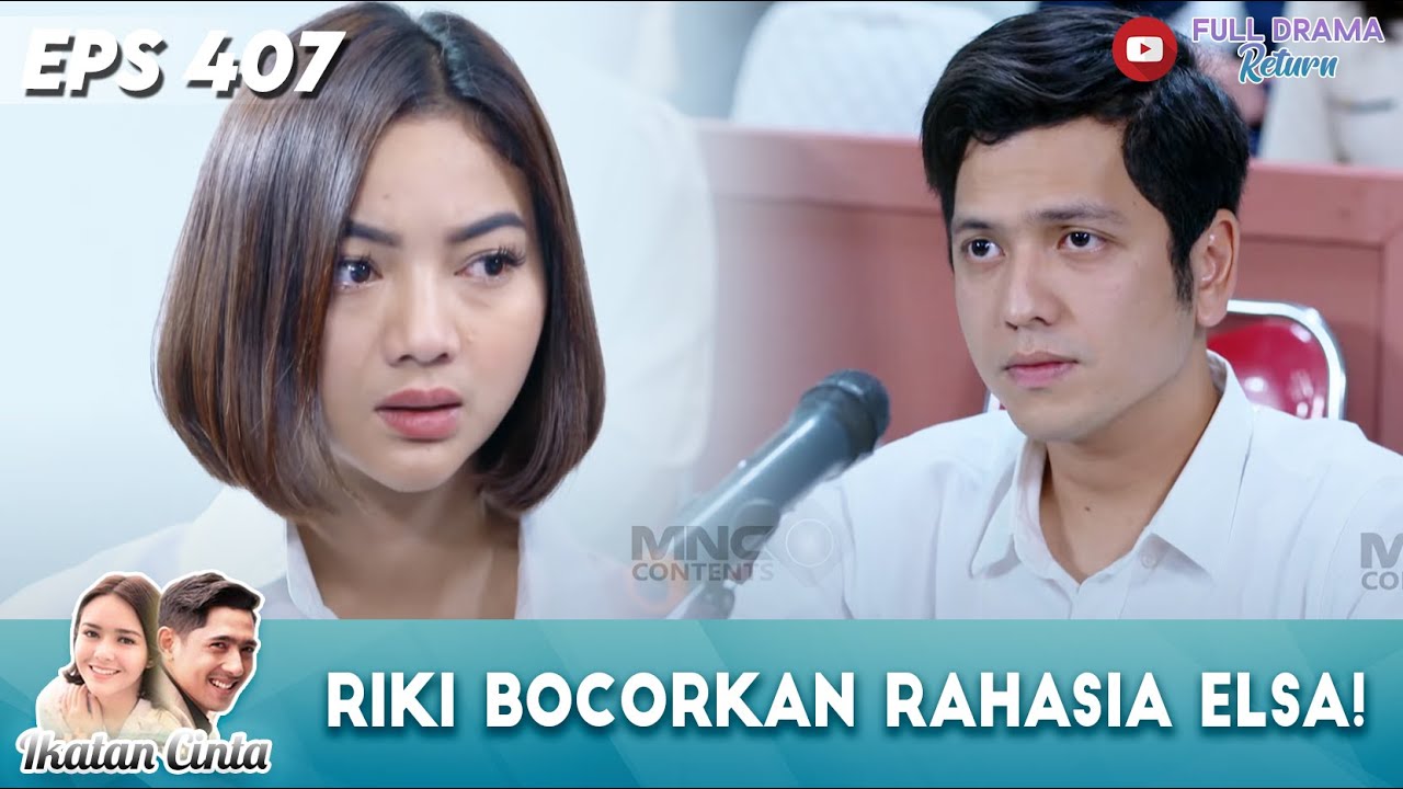 ELSA PANAS DINGIN! RIKI BONGKAR RAHASIA YANG GAK BOLEH KELUAR - IKATAN CINTA