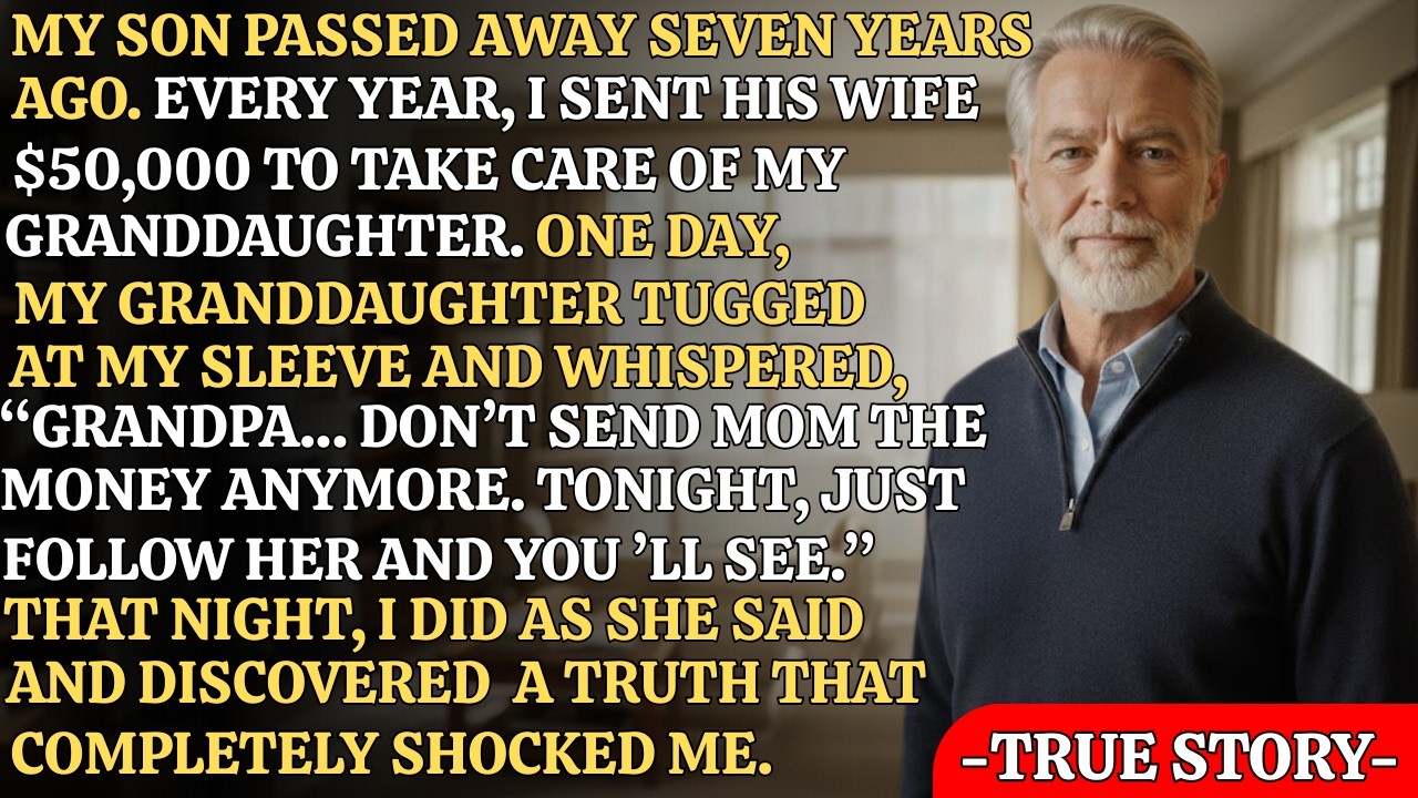 My Son Died 7 Years Ago. I Sent My Daughter-in-Law $50,000 Every Year — Until My Grandchild...