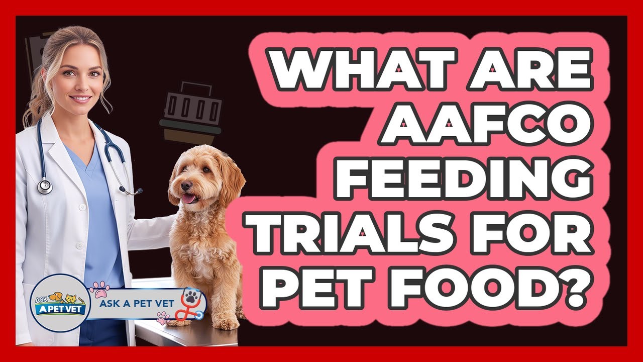 What Are AAFCO Feeding Trials For Pet Food?