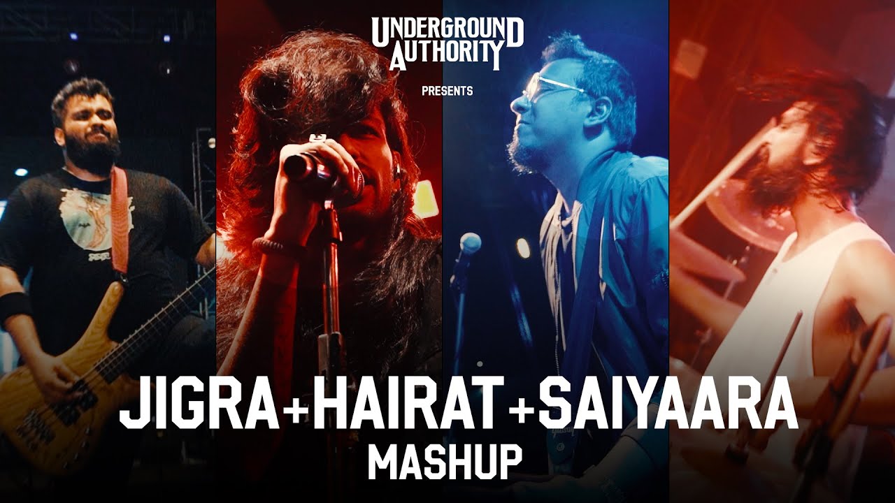 Jigra + Hairat + Saiyaara (Bollywood Rock Mashup) | Underground Authority
