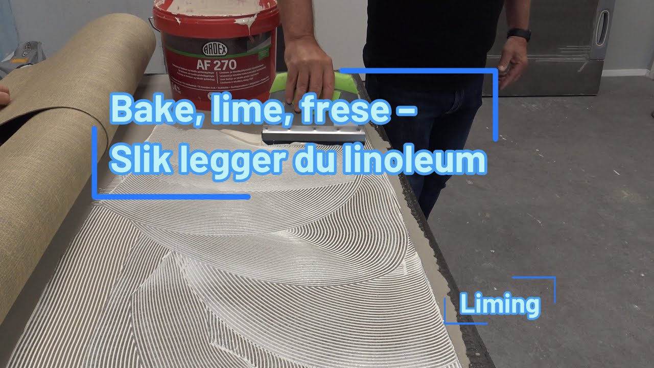Slik legger du linoleum - liming