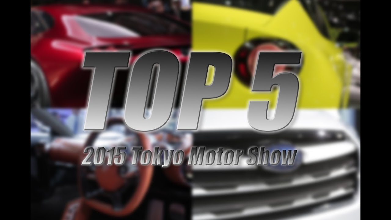 Top 5 Cars - 2015 Tokyo Motor Show