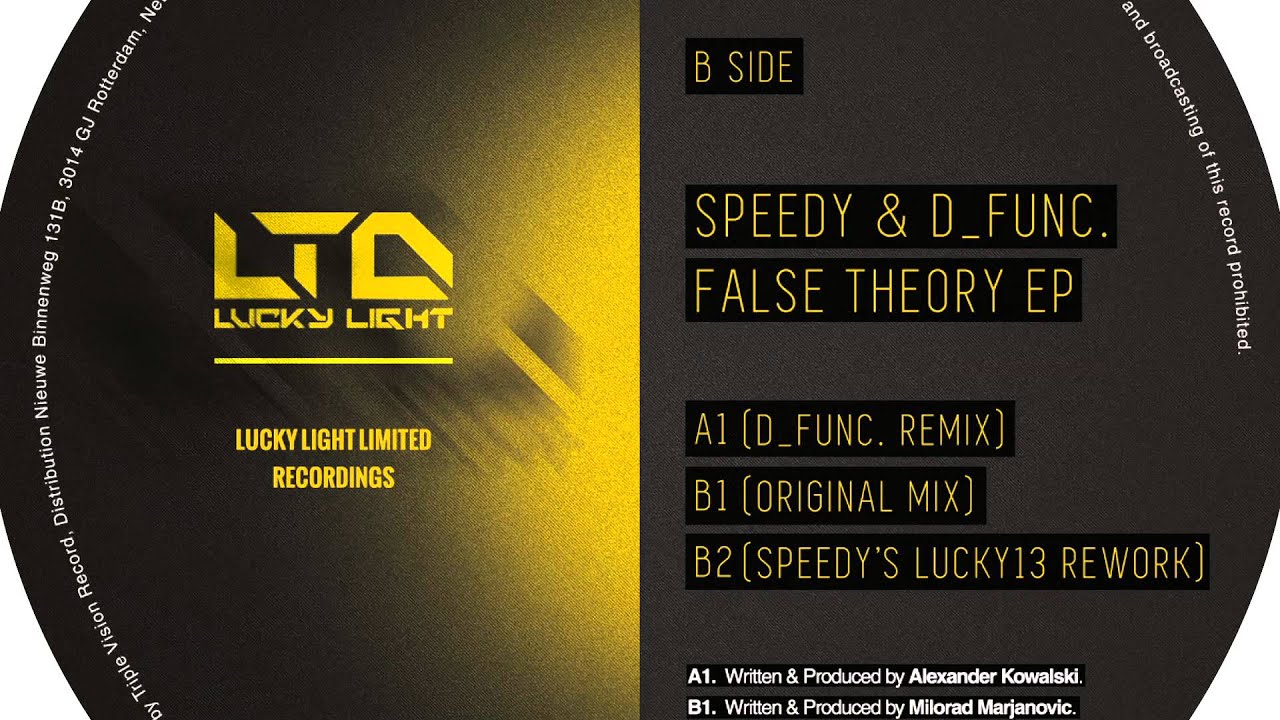 Speedy - False Theory ( original mix ) - Lucky Light LTD001