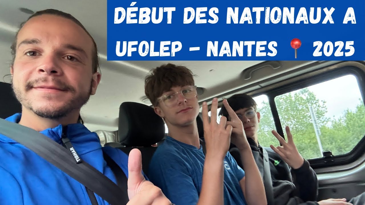 UN WEEK-END MÉMORABLE AUX NATIONAUX UFOLEP A - PARTIE 1