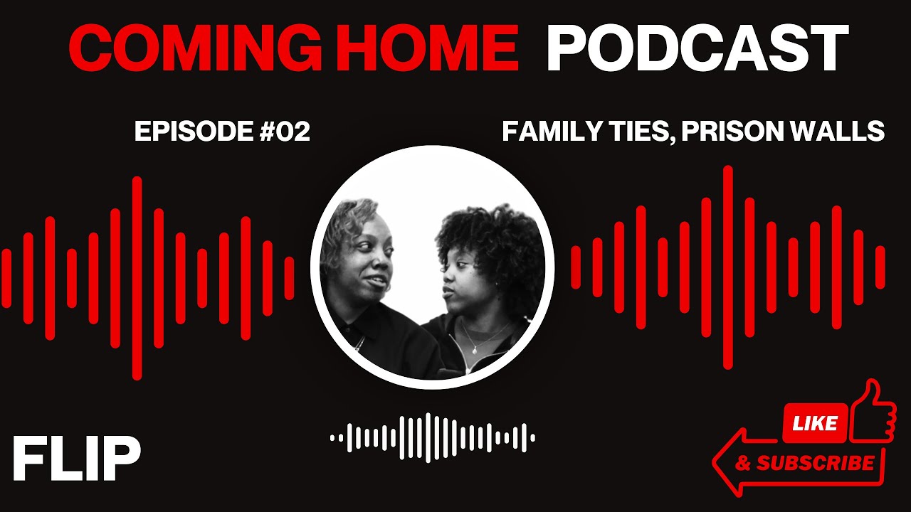4 Women on Grief, Growth and the Impact of Incarceration | COMING HOME POD | EP #02