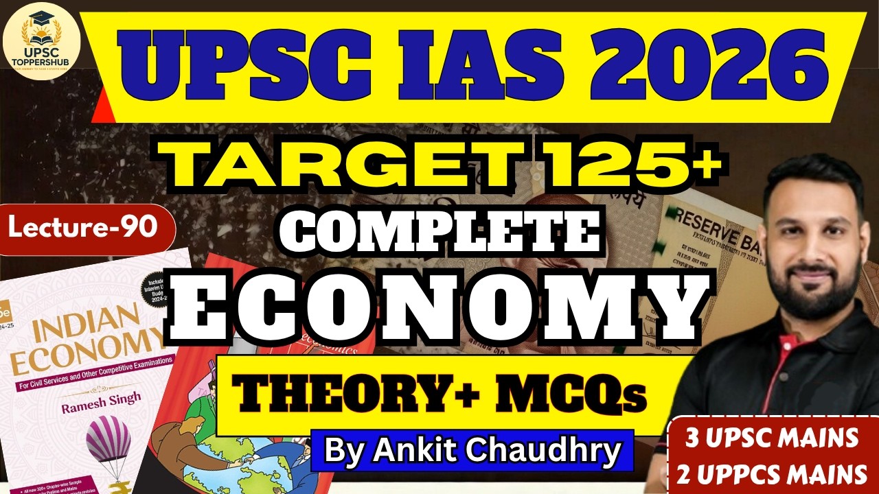 UPSC IAS 2026 : Complete Indian Economy Through MCQs by Ankit Sir| Lecture - 90 | ADVANCED SERIES