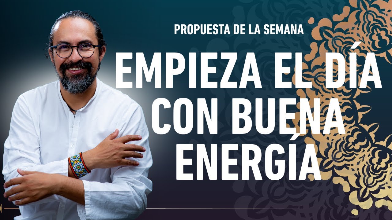 Meditaci&oacute;n matutina con Fer Broca | Energ&iacute;a positiva para comenzar el d&iacute;a