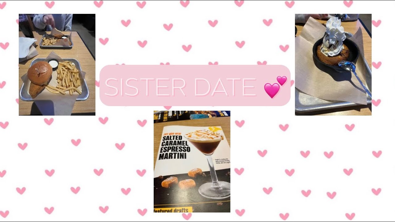 Sister Date ! 💕