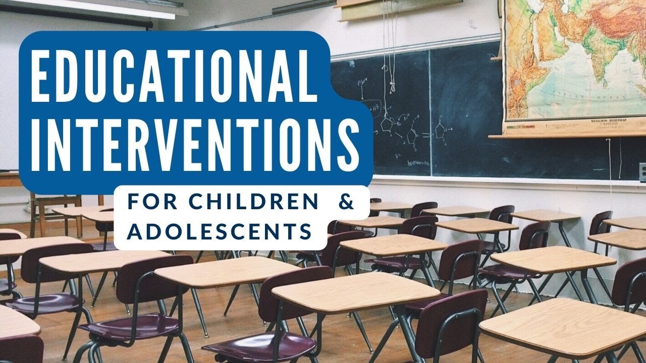 2022 BIANC Webinar:  Educational Interventions for Children and Adolescents