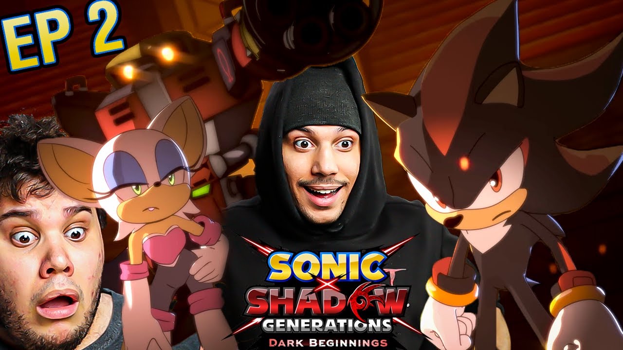SONIC X SHADOW GENERATIONS: Dark Beginnings Episode 2 REACTION