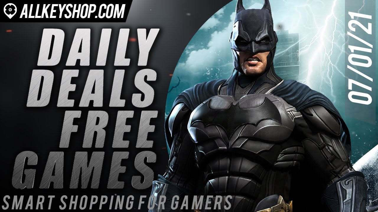 Daily deals and Free Games - July 1, 2021