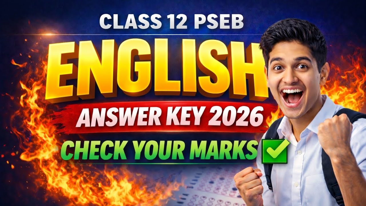 PSEB Class 12 English Answer Key 2026 | Board Paper Solution | Fully solved board 2026| 7 March 2026