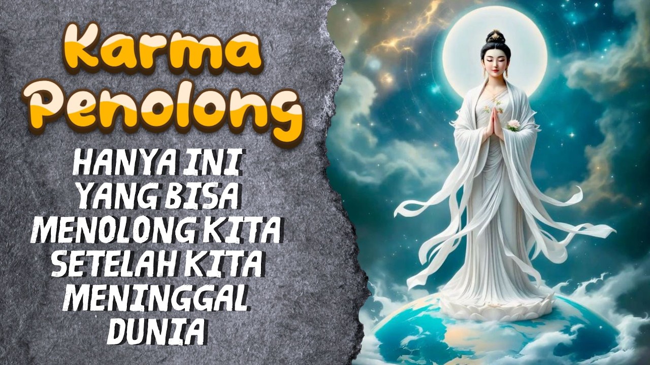 Karma Penolong, Hanya ini yang akan menolongmu setelah Mati || Ajaran Buddha #rakittua