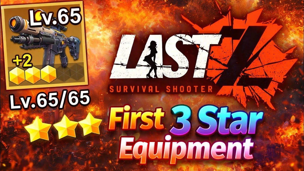 First 3 Star Equipment in Last Z: Survival Shooter