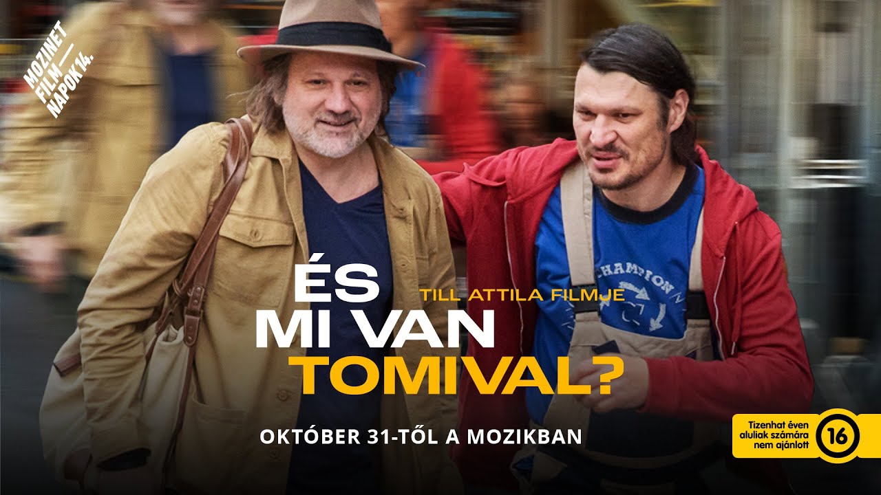 És mi van Tomival? (16) - Till Attila filmjének az előzetese I Mozinet