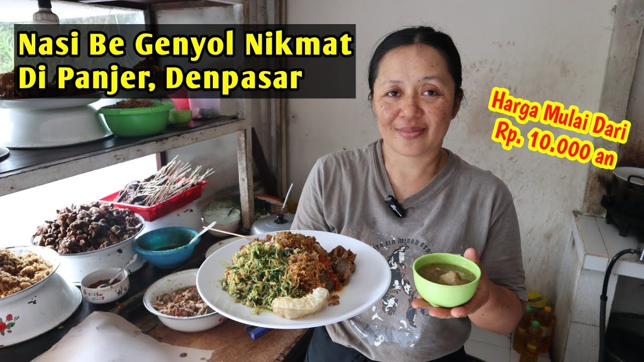Nasi Be Genyol I Moglong Yang Nikmat Di Panjer, Denpasar