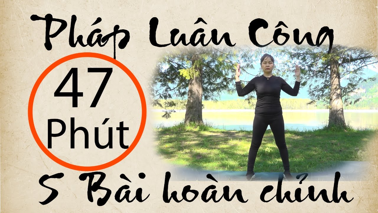Pháp Luân Công - 5 Bài tập hoàn chỉnh 47 phút