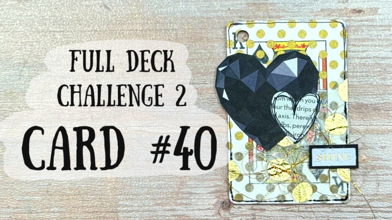 Altered Playing Card Number 40 | Full Deck Challenge 2