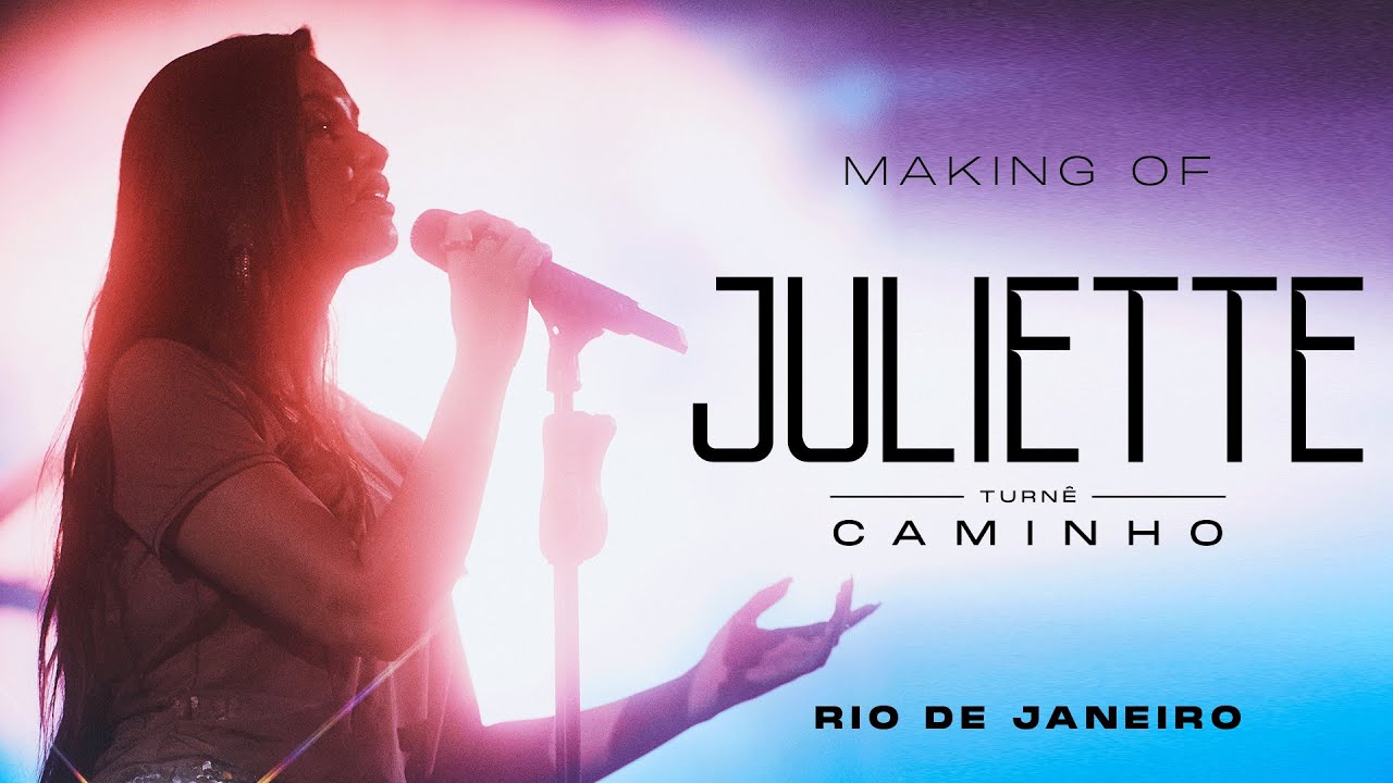 Making Of - Turnê Caminho RJ #LiveJuliette