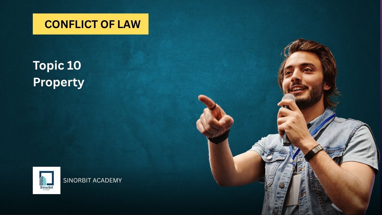 Topic 10 Property - Conflict of Law -UoL