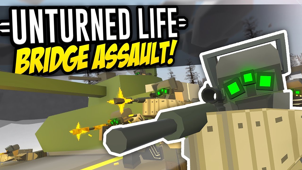BRIDGE ASSAULT - Unturned Life Roleplay #291