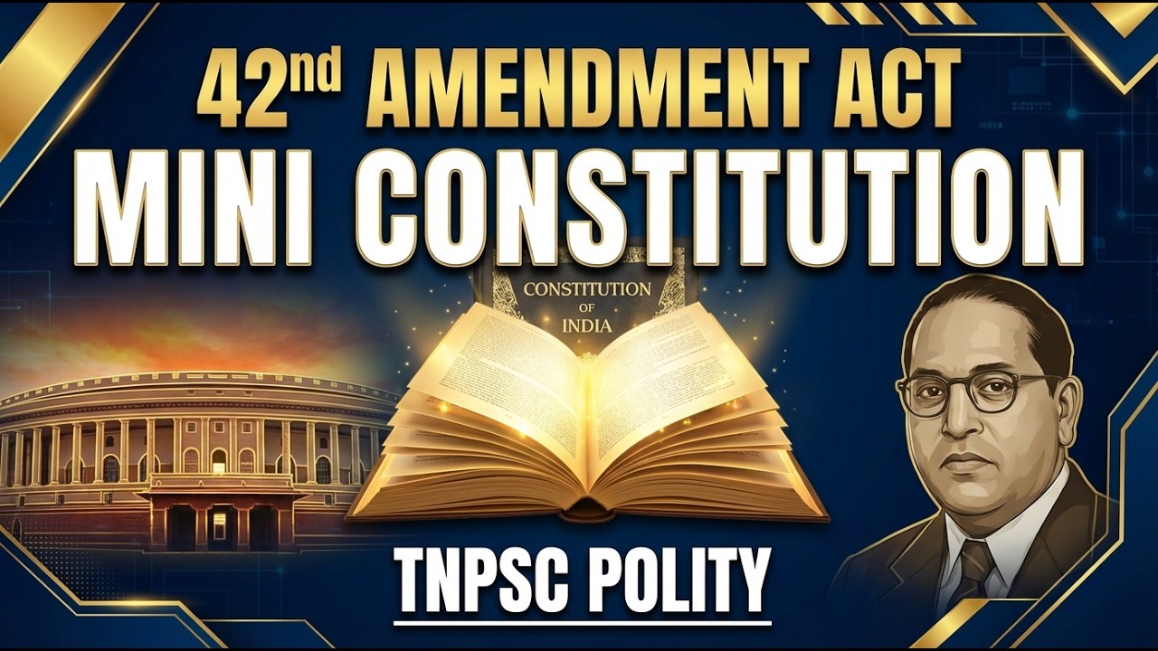 42nd Constitutional Amendment Act, 1976 &ndash; Mini Constitution Explained
