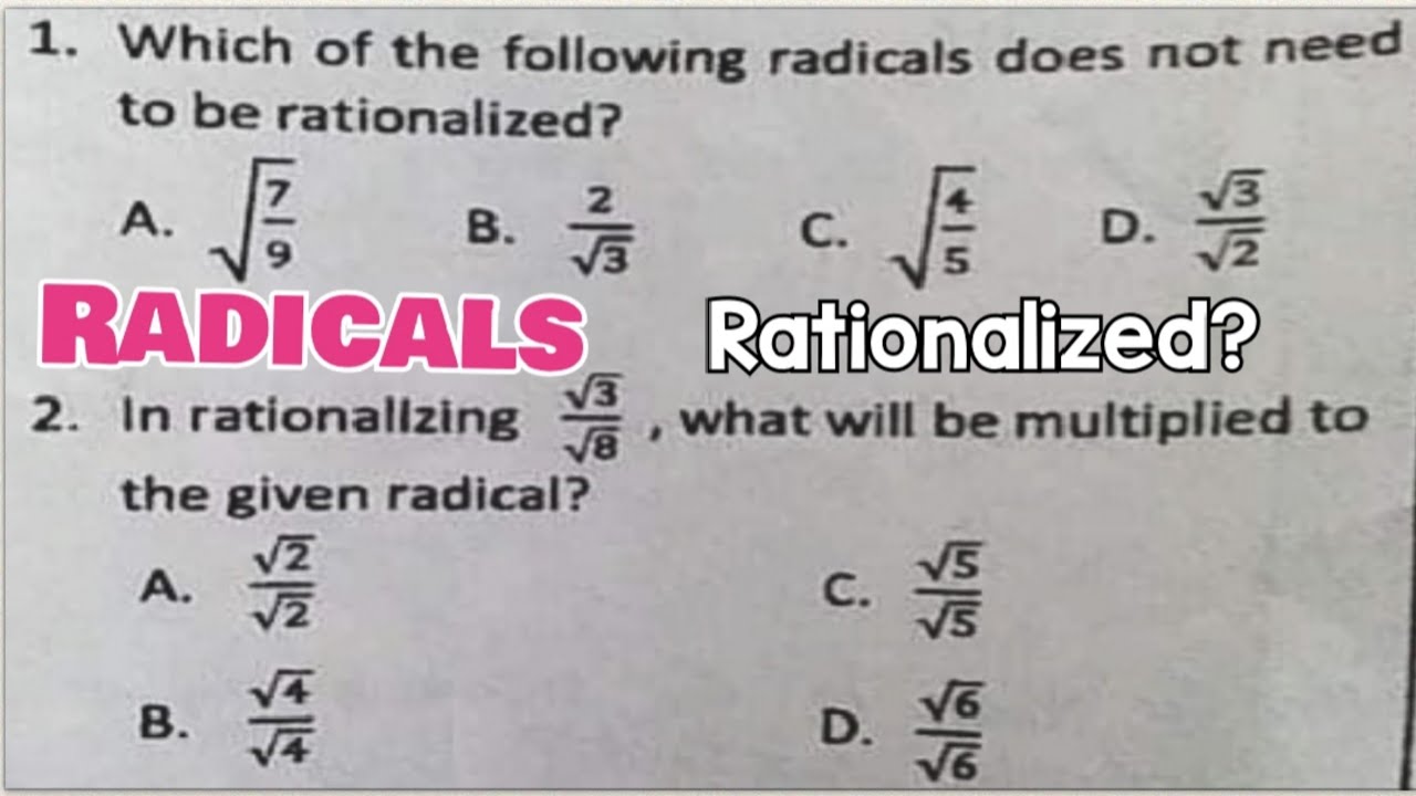 Which of the following RADICALS does not need to be RATIONALIZED? How to Rationatized? Part1 of 3