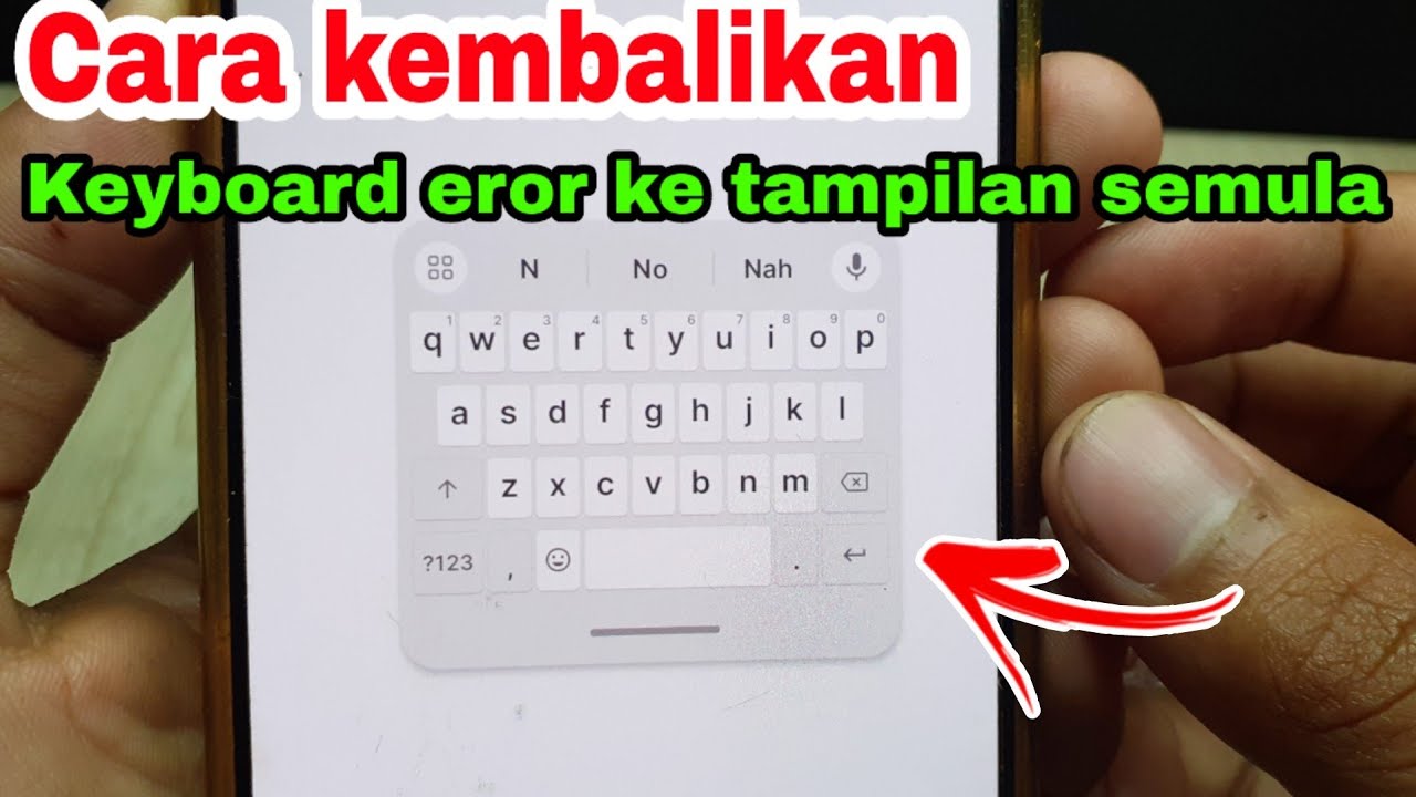 Cara atur keyboard kembali seperti semula seperti bawaan hp