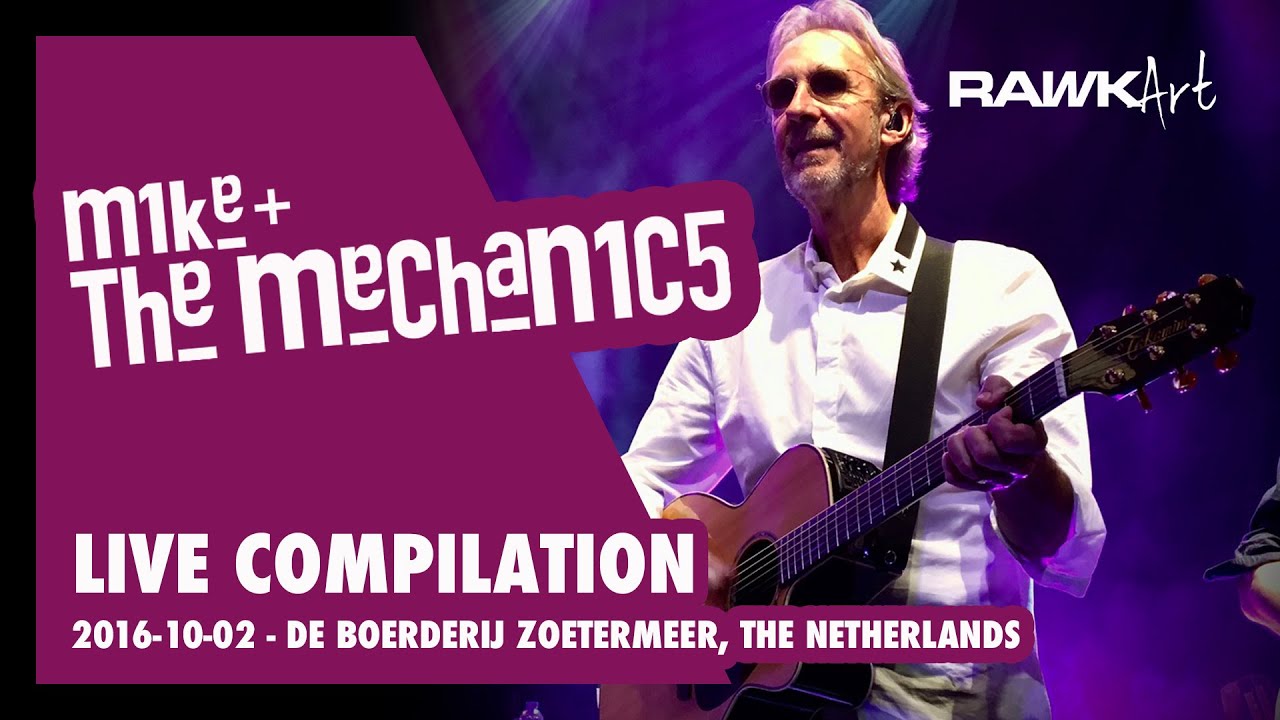 Mike+The Mechanics - Compilation - 2016-10-02 - Cultuurpodium Boerderij Zoetermeer, The Netherlands