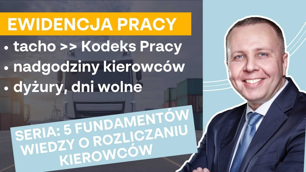 Tachograf i ewidencja czasu pracy kierowcy | Seria 5 fundamentów rozliczania kierowców