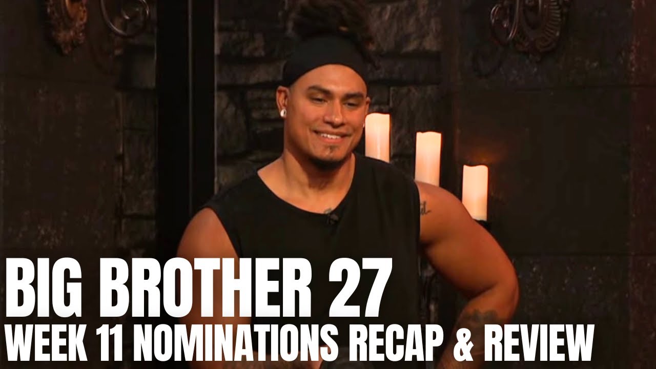 Big Brother 27 - Week 11 Sunday Nominations Episode - Recap & Review - BB27