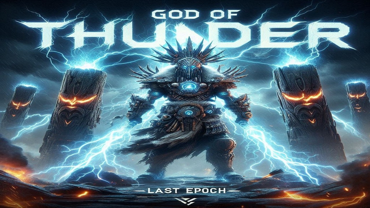 Last Epoch God Of Thunder Build, Storm Totem