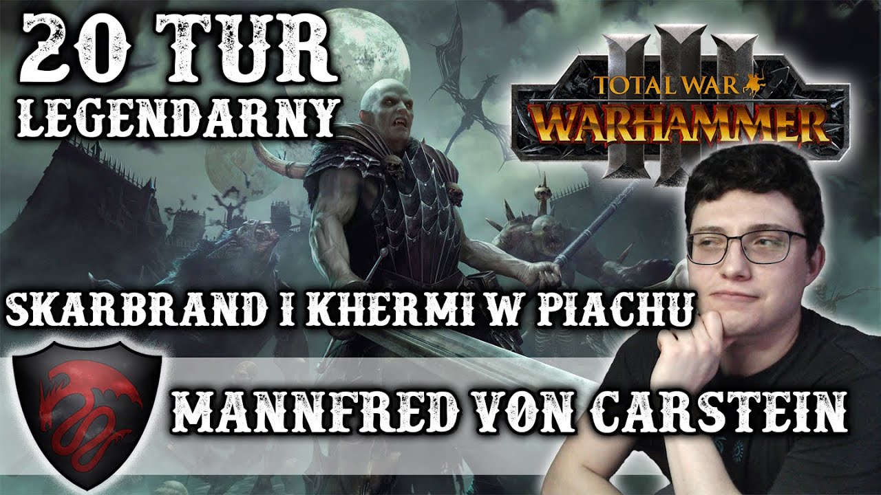 Legendarny Poziom 20 Pierwszych Tur Wampirzy Hrabiowie - Mannfred von Carstein Total War Warhammer 3