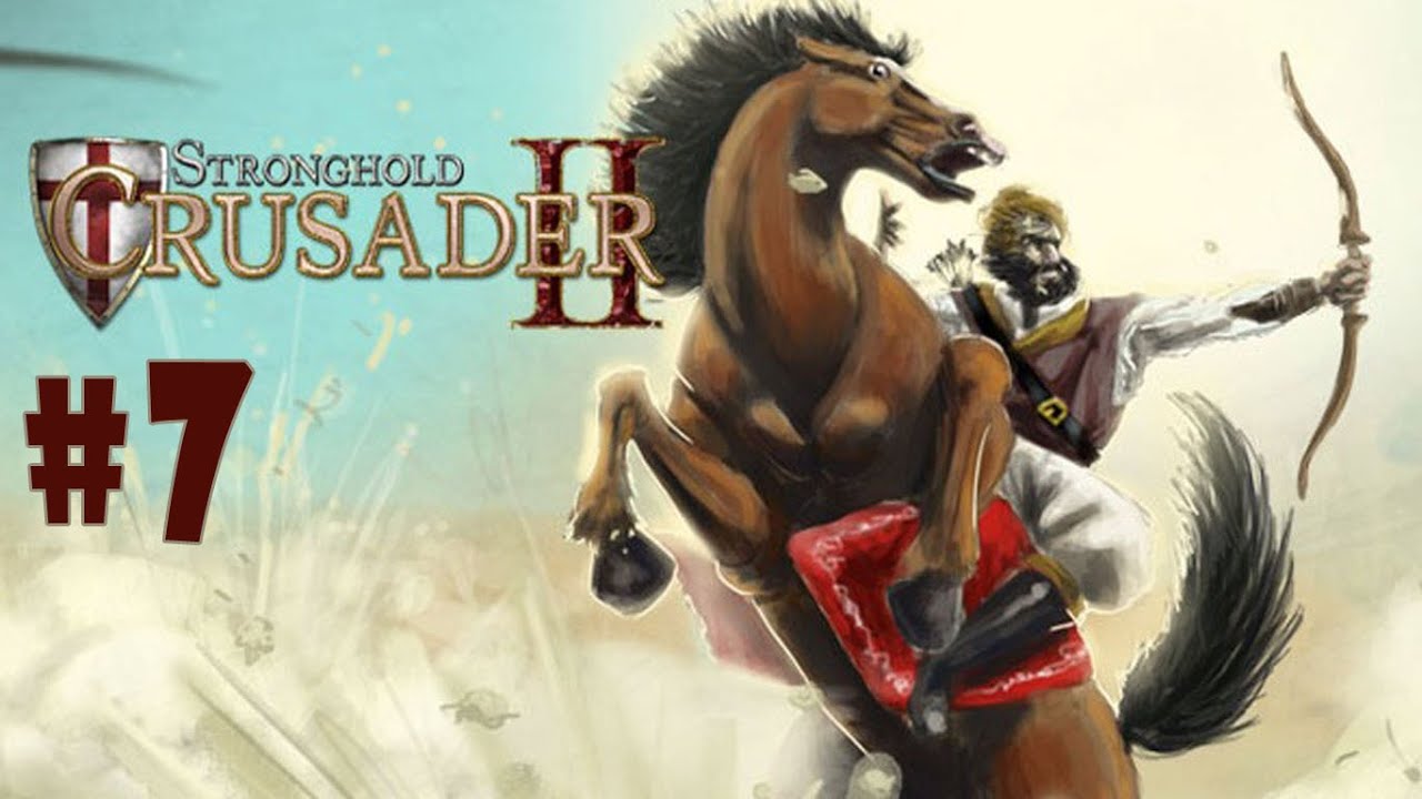 Stronghold: Crusader 2 - Walkthrough - Part 7 - Jerusalem (PC HD) [1080p]