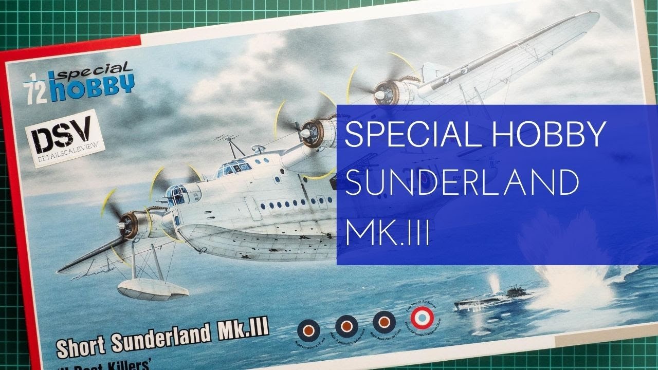 Special Hobby 1/72 Sunderland Mk.III (SH72304) Review