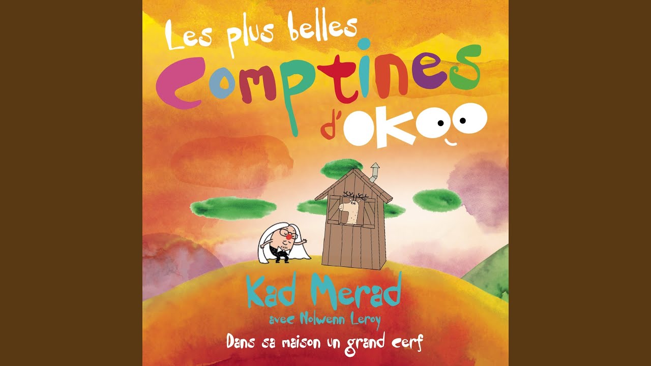 Dans sa maison un grand cerf (Les plus belles comptines d'Okoo)