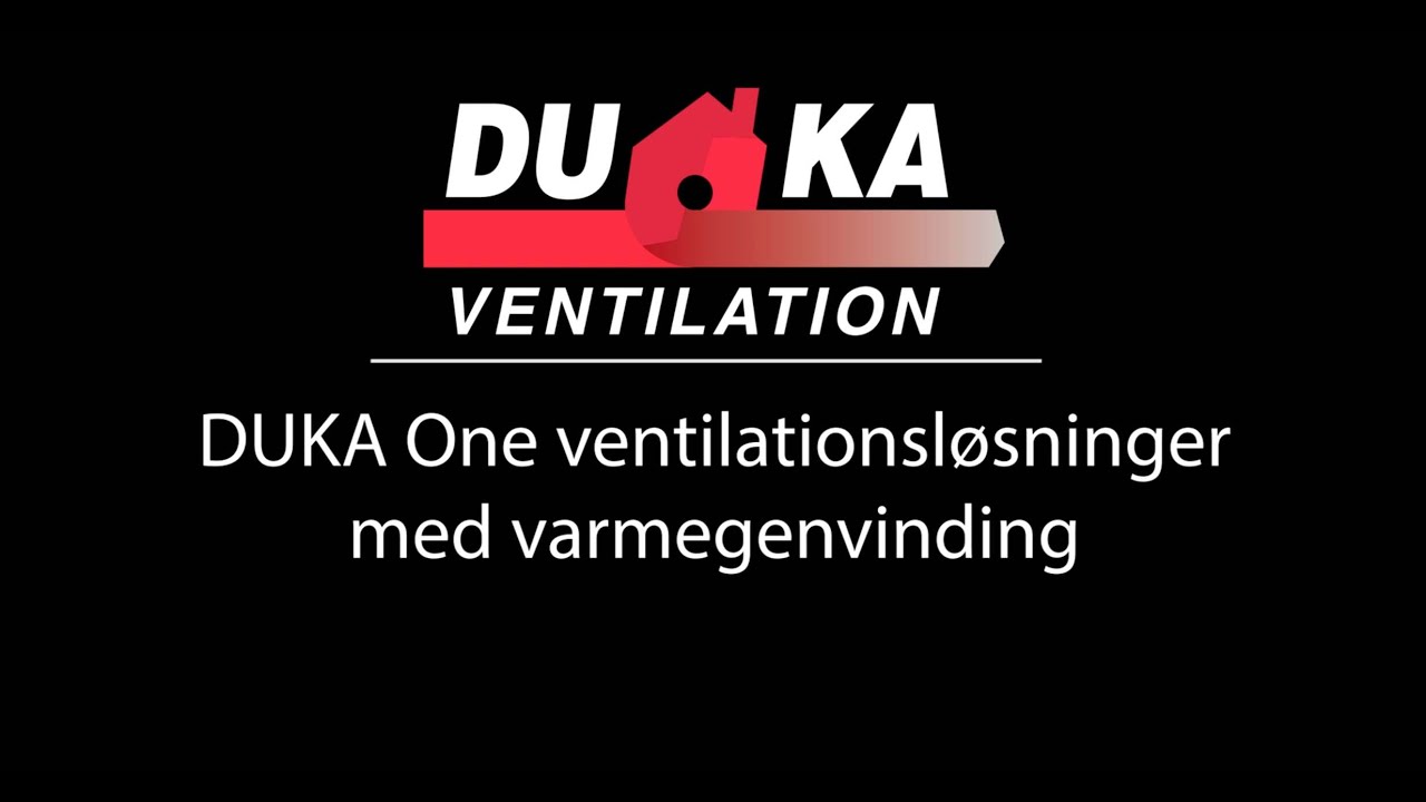 DUKA One ventilationsløsninger med varmegenvinding