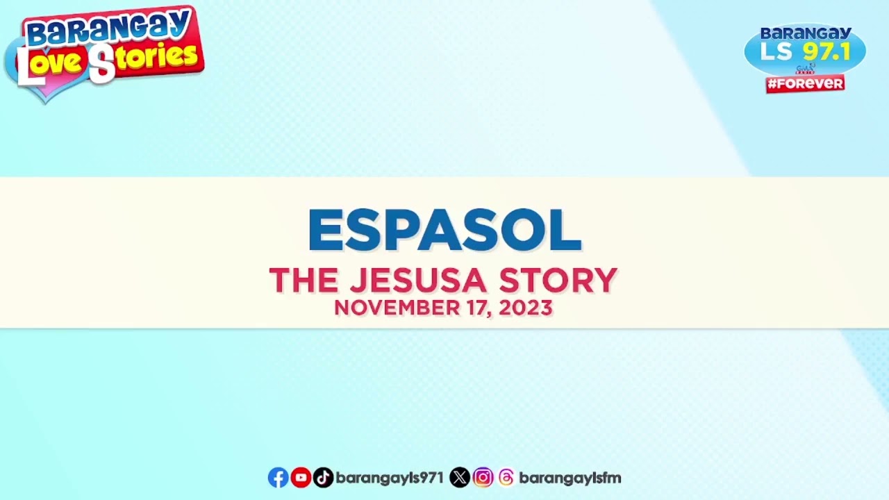 ESPASOL - JESUSA | Papa Dudut | Barangay Love Stories