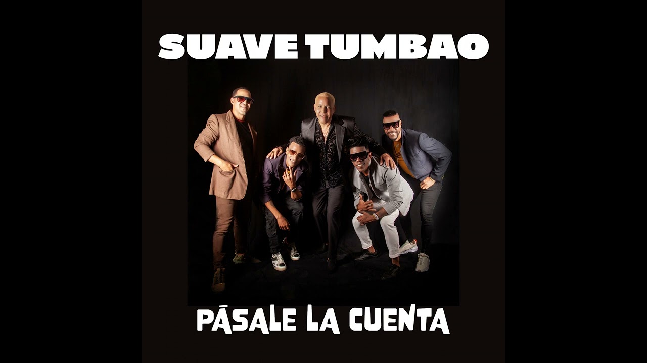 Pásale La Cuenta - Suave Tumbao Ft. Reinier Rojas | Estreno 2024 New CD