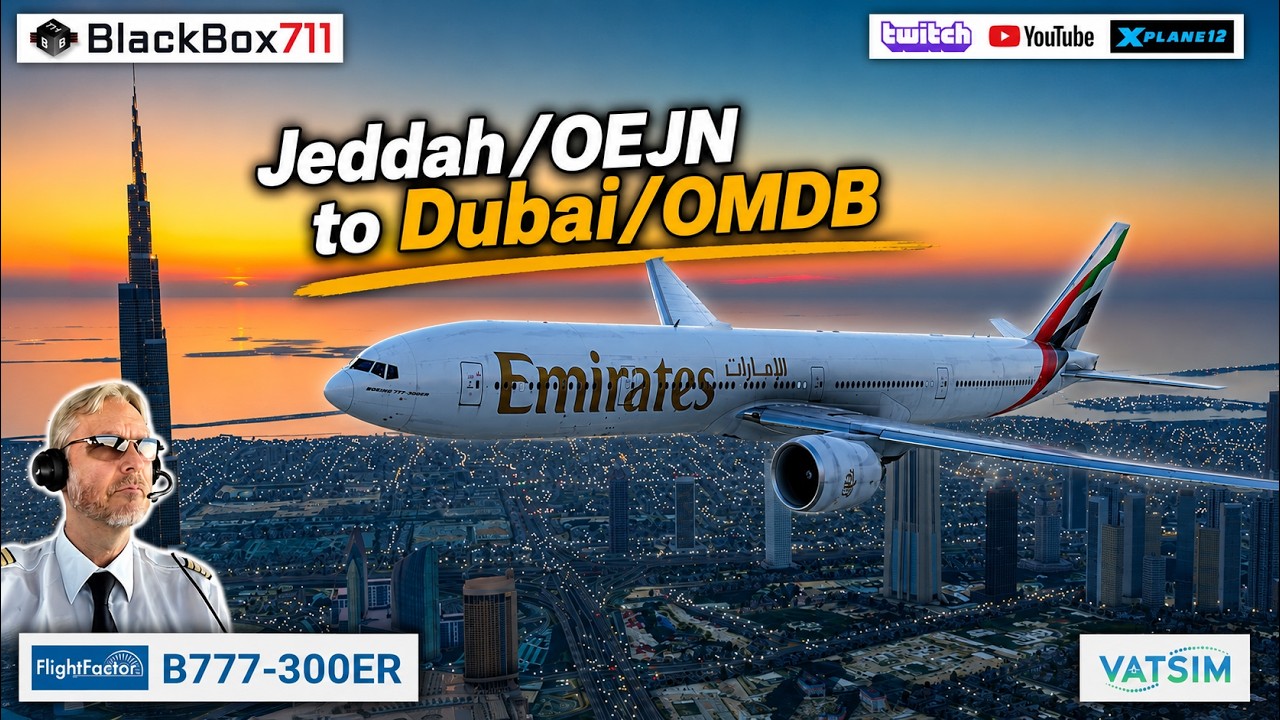 X-Plane 12 - FlightFactor B777-300ER | Jeddah/OEJN to Dubai/OMDB | VATSIM