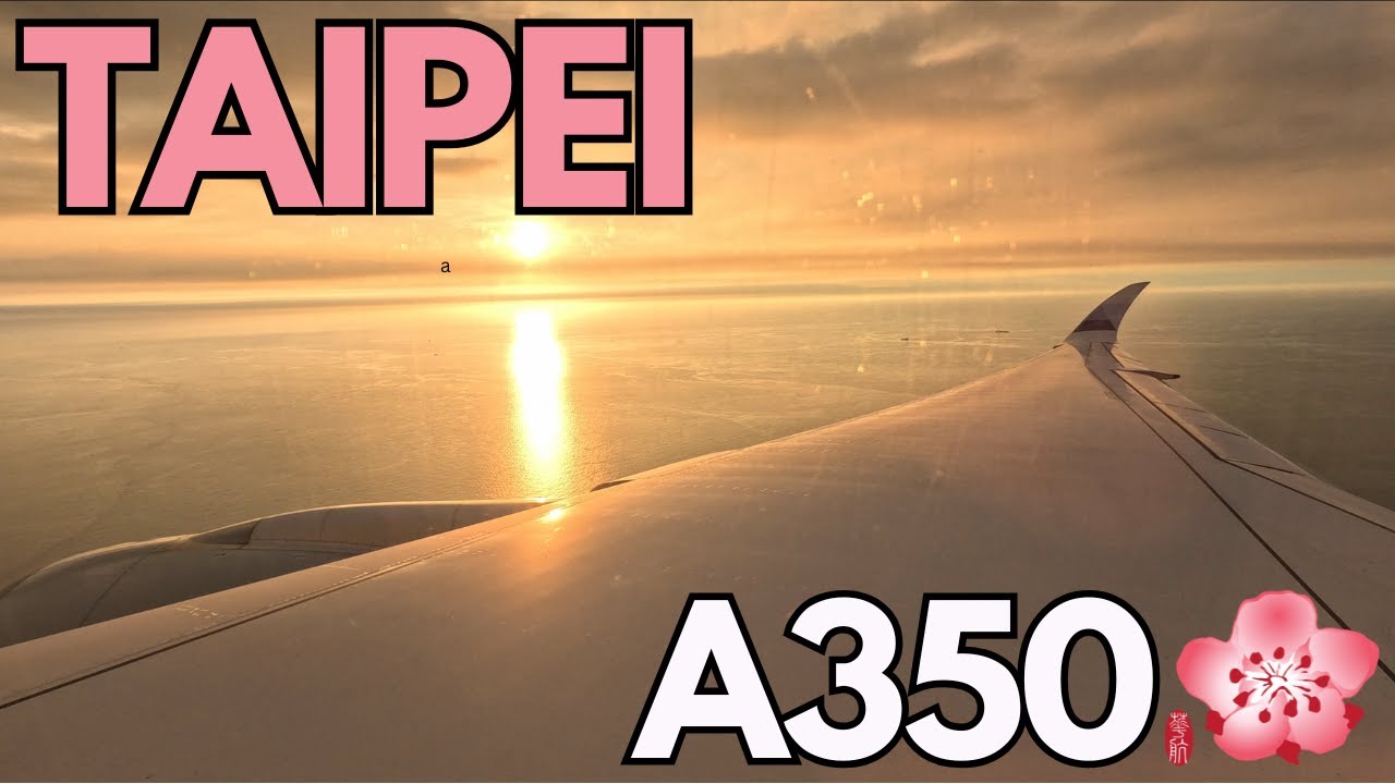 BEAUTIFUL Sunset Landing Into Taipei Airport Taiwan | China Airlines A350 ✈️